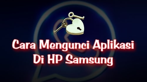 2.-Kunci-Aplikasi-Hp-Samsung-Kalian-Menggunakan-Aplikasi-Secure-Folder